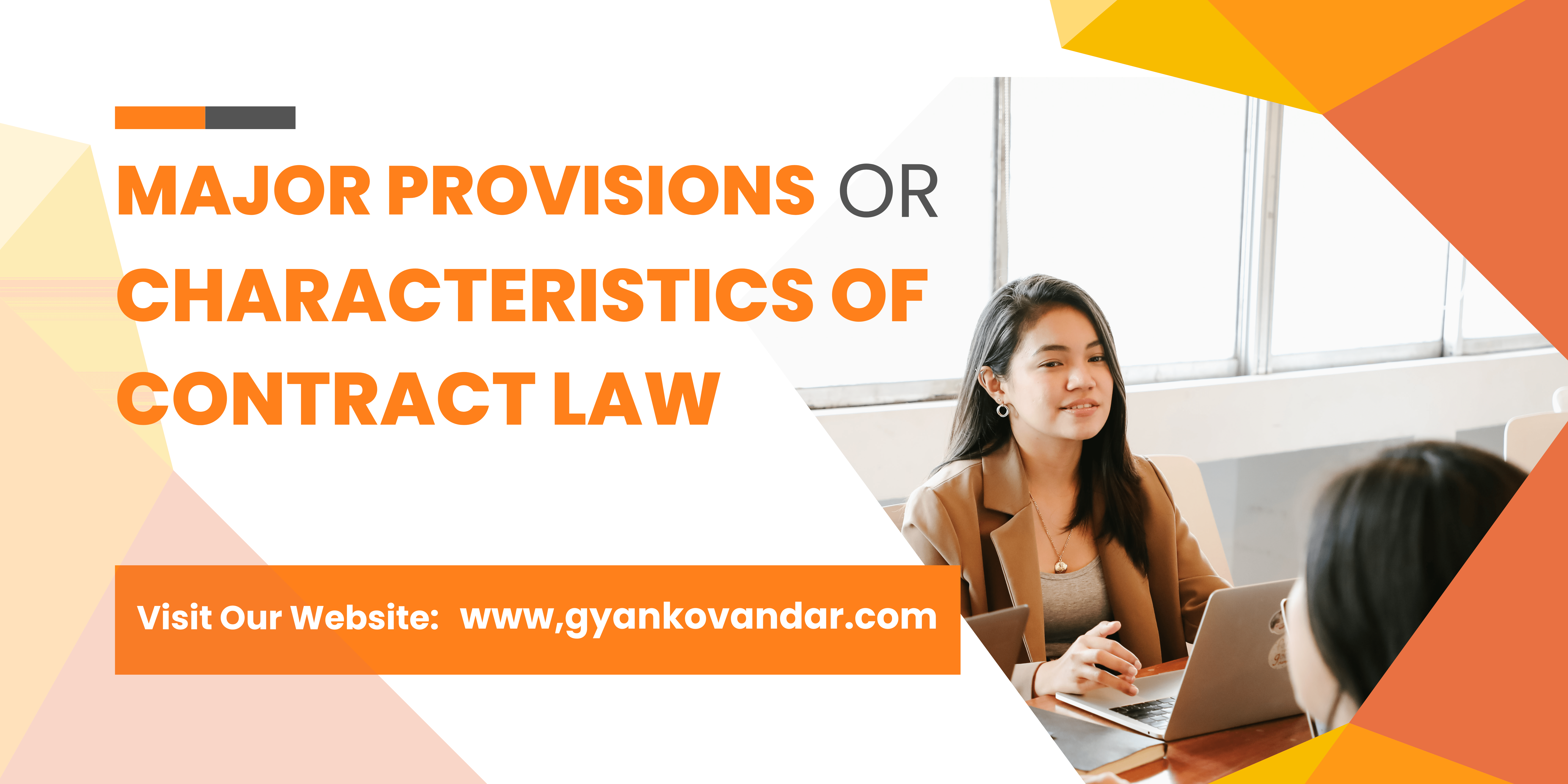 Major Provisions and Characteristics of Contract Law
