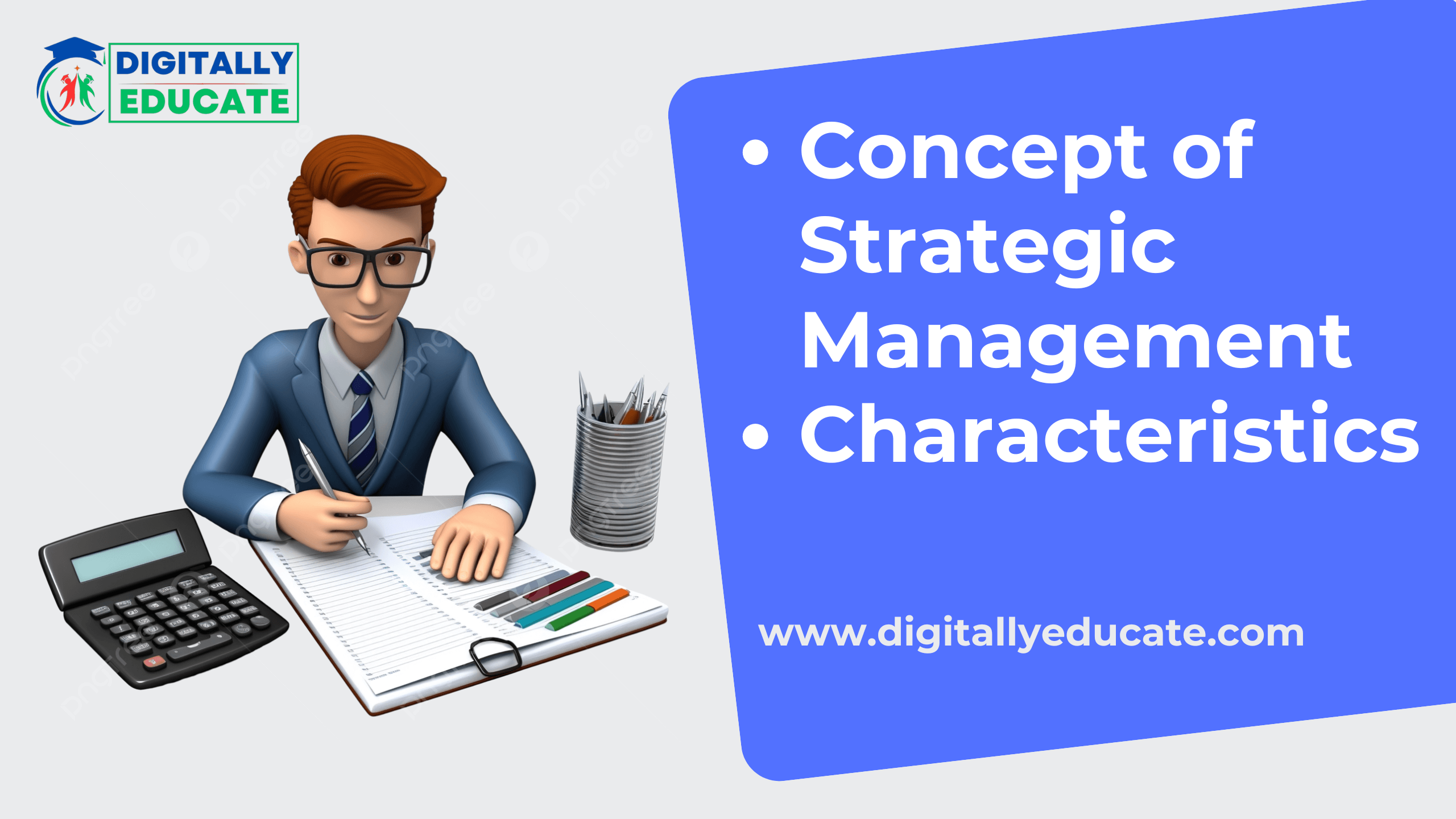 Concept of Strategic Management and its characteristics